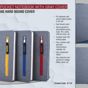 B112 –Zipper pocket notebook with Gray cover | A5 size | Hard bound cover | With memorandum & Bookmark ribbon| 80 gsm sheets | 160 undated pages– Min 10 pcs