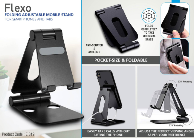 E319 – Flexo: Folding Metal Mobile Stand for Smartphones and Tabs | Folds completely to take minimal space | 3 fold style with double angle adjustment