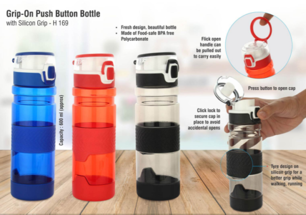H169 – Grip-On: Push button bottle with silicon grip (600ml approx) | Made from Tritan | BPA free