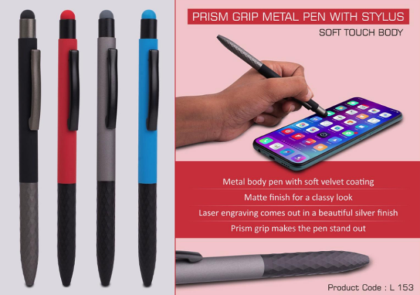 L153 – Prism Grip Metal body pen with Stylus | Soft Touch Body