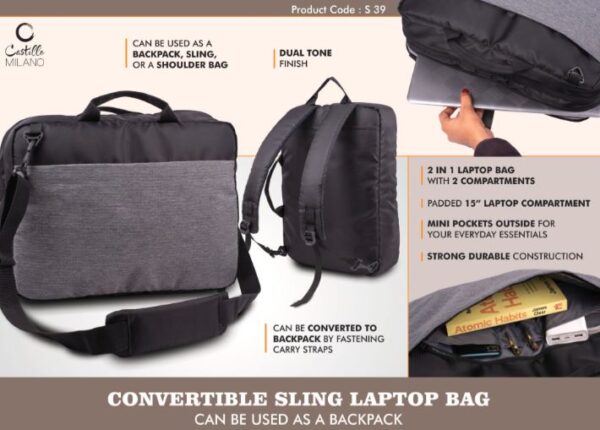 S39 – Convertible Sling Laptop Bag | Can be used as a backpack | Dual tone finish | Separate laptop space