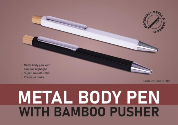 L183 – Metal body pen with Bamboo pusher