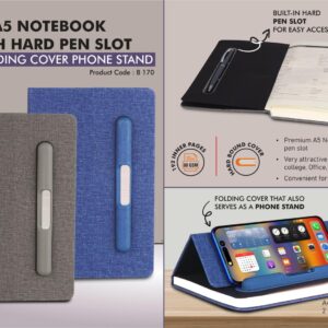 B170 – A5 Notebook with Hard pen slot and Folding cover Phone Stand