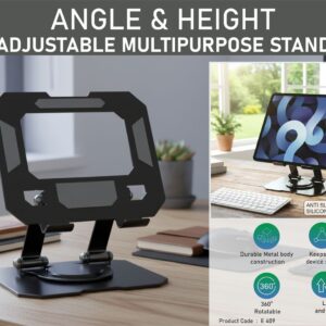 E409 – Angle & Height adjustable multipurpose stand | Suitable for mobile & tablets | Rotating base | Metal Alloy body