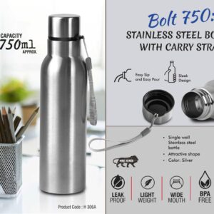 H306a – Bolt 750: Stainless steel single wall bottle | With Carry strap | Capacity 750ml approx