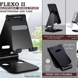 E319a – Flexo II: Folding Metal Mobile Stand for Smartphones and Tabs | Folds completely to take minimal space | 3 fold style with double angle adjustment– Min 10 pcs